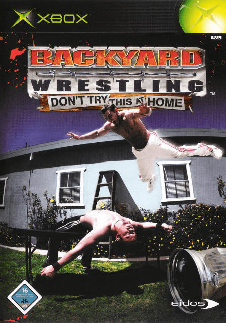 Backyard Wrestling - Don't Try This at Home